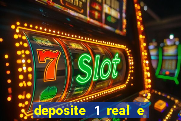 deposite 1 real e ganhe 10